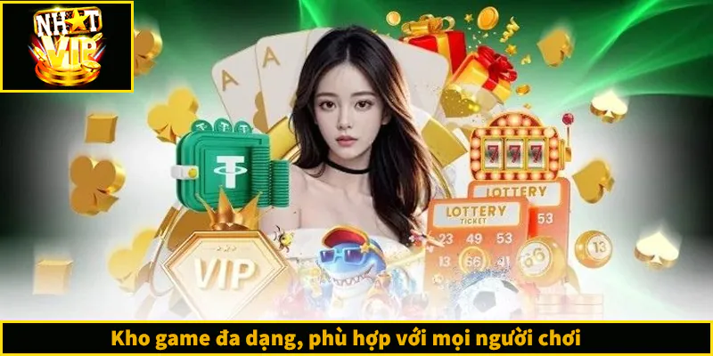 NHATVIP - Link Trang Chủ NHATVIP.COM Chính Thức Tại Việt Nam Kho game đa dạng, phù hợp với mọi người chơi